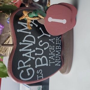 GRANDMA IS BUSY TAKE A NUMBER!